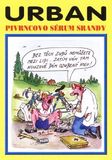 Pivrncovo sérum srandy (2000)